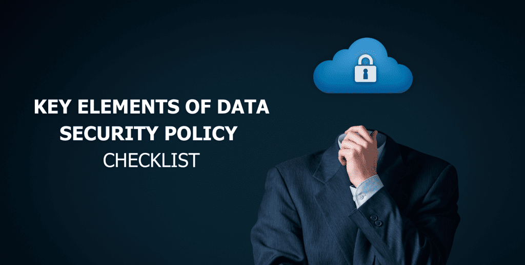 Key Elements Of Data Security Policy Checklist-1